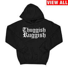 Load image into Gallery viewer, Thuggish Ruggish &quot;White Logo&quot; Hoodie